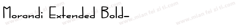 Morandi Extended Bold字体转换